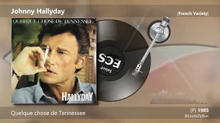 Johnny Hallyday - Quelque chose de Tennessee |[ French Variety ]| 1985