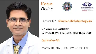 iFocus Online Session #81, Optic Neuritis  by Dr Virender Sachdev