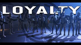 (SW) The Clones - Loyalty