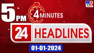 4 Minutes 24 Headlines | 5 PM | 01-01-2024 - TV9