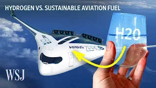 Hydrogen: The Fuel That Could Power Your Next Flight | WSJ