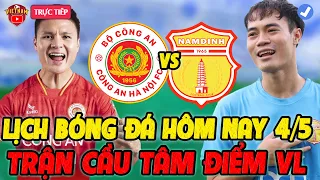 🔴Lịch Trực Tiếp Bóng Đá Hôm Nay 4/5: Trận Cầu Vleague, CAHN vs Nam Định