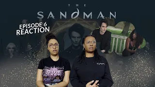 THE SANDMAN | EPISODE 6 | THE SOUND OF HER WINGS | WHAT WE WATCHIN'?!