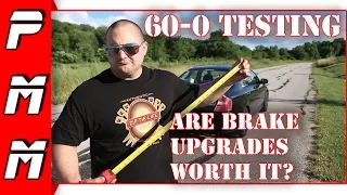 Are Brake Upgrades Worth It For A Street Car Daily Driver? 60-0 Testing