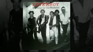 Loverboy - Working For the Weekend (Remastered HD)