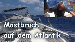 Ep 15: Mastbruch auf dem Atlantik