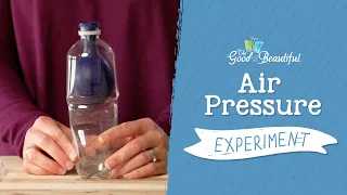 Air Pressure Experiment | Lesson 5 | The Good and the Beautiful