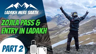 Zojila Pass and entry in Ladakh during Covid | Ladakh mere Saath | Episode 2