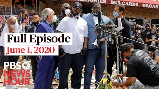 PBS NewsHour full episode, June 1, 2020