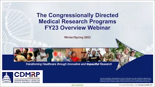 The Congressionally Directed Medical Research Programs (CDMRP) Overview Webinar 2023