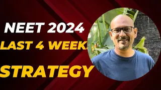 NEET 2024 | Last 4 week Strategy | Vikas Vyas | Medishvi Educators |