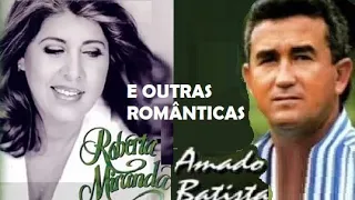 ROBERTA MIRANDA🎹GRANDES SUCESSOS E OUTRAS SELEÇÃO SERTANEJA pt06 E AMADO BATISTA, CANAL ROBINHO