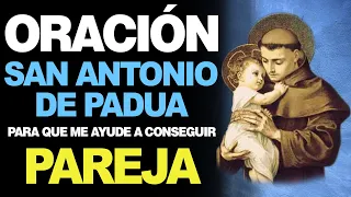 🙏 Oración a San Antonio de Padua para CONSEGUIR NOVIO O NOVIA ❤️