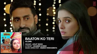 "Baaton Ko Teri" Full Song | Arijit Singh | Abhishek Bachchan, Asin | T-Series