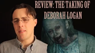 Creepskates Reviews: The Taking Of Deborah Logan