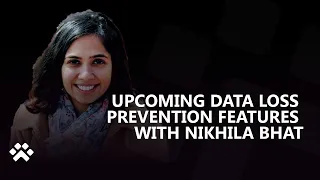 Upcoming Data Loss Prevention Features with Nikhila Bhat! - Power CAT Live