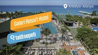 TatilSepeti -Galeri Resort Hotel