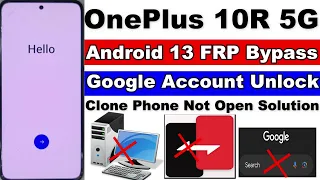 OnePlus 10R 5G FRP Bypass Android 13 | Clone Phone Not Working | Without Pc 2023