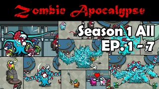 Among Us Zombie Season 1 Compilation (EP 1-7) | Animation 어몽어스