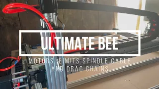 6. UltimateBee: Motors, Limits, Spindle Cable and Drag Chains