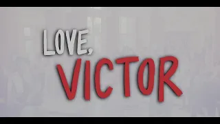 Love, Victor : Season 1 - Official Opening Credits / Intro (Hulu' series) (2020)