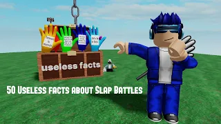 50 Useless Facts About Roblox Slap Battles