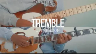 Tremble | UPPERROOM | Electric Guitar