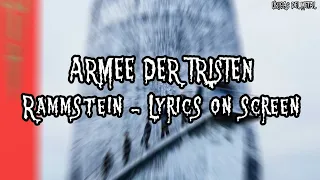 RAMMSTEIN - ARMEE DER TRISTEN (LYRICS ON SCREEN)