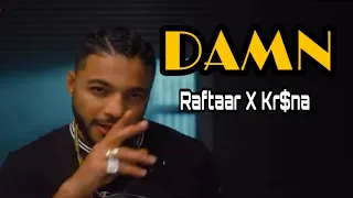 Damn | Raftaar ft. Kr$na | || Mr. Nair || 30 seconds lyrically