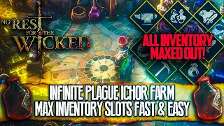 How to farm Infinite Plague Ichor and max out your inventory slots FAST - No Rest for the Wicked