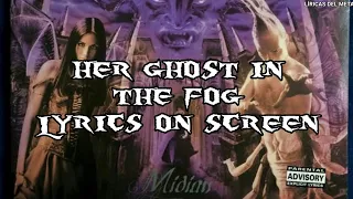 CRADLE OF FILTH - HER GHOST IN THE FOG (LYRICS ON SCREEN)