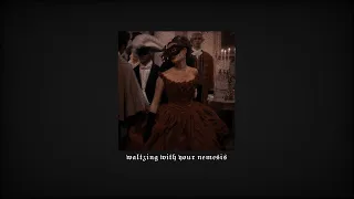 Waltzing with your nemesis in a masquerade ball (dark royalty core playlist)