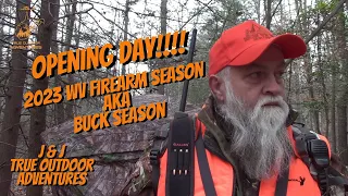 OPENING DAY!!!  2023 WV Firearm Season AKA Buck Season