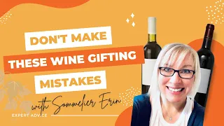 4 Mistakes Your Making When Buying Wine as a Gift | Wine Tips