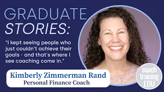 The Importance of Financial Life Coaching | CTEDU Graduate Kimberly Zimmerman Rand