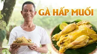 Ông Thọ Làm Gà Hấp Muối Lá Chanh Mềm Thơm, Bổ Dưỡng | Steamed Chicken With Salt