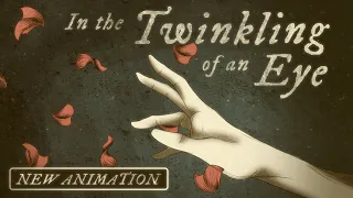 In The Twinkling of An Eye: An Animation Exploring Sorrow and Hope
