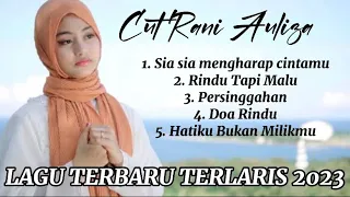 CUT RANI SIA SIA MENGHARAP CINTAMU || LAGU TERPOPULER TERBARU TERLARIS 2023