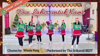 🎄SPECIAL NATAL🎄 LINE DANCE "DIA LAHIR UNTUK KAMI" | The Srikandi BEST | Choreo by Windy Fong