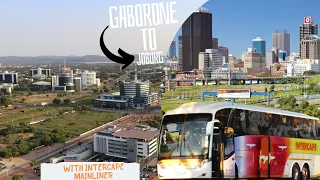TRAVEL VLOG || Botswana, Gaborone to Joburg by InterCape Mainliner