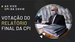 #Aovivo CPI da Covid: votação relatório final de Renan Calheiros (26/10/2021)