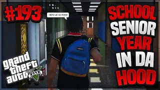 GTA 5 SCHOOL SENIOR YEAR IN DA HOOD 193 "NEW SCHOOL YEAR, FIRST DAY" 📆📝📚 (GTA 5 ROLEPLAY)