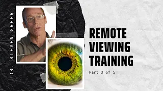 Remote Viewing Training (Part 3 of 5)