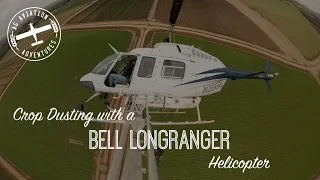 Crop Dusting with a Bell Longranger Helicopter