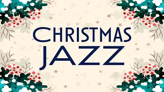 Relax Christmas Jazz - Warm Winter Mood Jazz Music Instrumental - Holiday Music