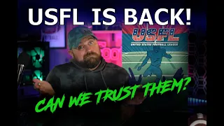 USFL IS BACK! BUT CAN WE TRUST THEM