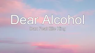 Dear Alcohol Dax Feat Elle King (Lyrics)