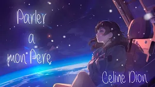 🇫🇷 Parler à mon père - Nightcore / Sped Up (AMV + Lyrics) [@CelineDion]