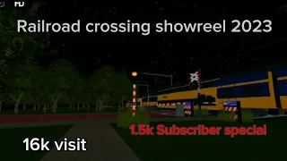 Roblox Railroad crossing showreel 2023 (1.5k Subscriber Special edit)