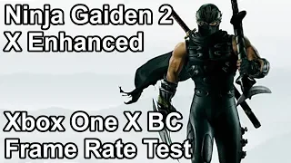 Ninja Gaiden 2 Xbox One X vs Xbox One vs Xbox 360 Frame Rate Comparison (X Enhanced)